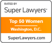 Rated By Super Lawyers | Top 50 Women | Washington, D.C. | SuperLawyers.com